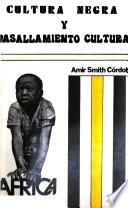 Cultura negra y avasallamiento cultural
