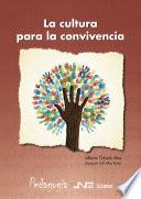 Cultura para la convivencia, La