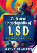 Cultural Encyclopedia of LSD, 2d ed.