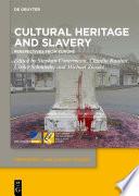 Cultural Heritage and Slavery