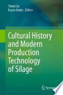 Cultural History and Modern Production Technology of Silage