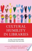 Cultural Humility in Libraries
