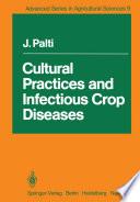 Cultural Practices and Infectious Crop Diseases