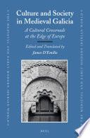 Culture and Society in Medieval Galicia