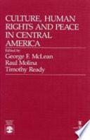Culture, Human Rights and Peace in Central America