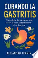 Curando la Gastritis
