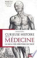 Curieuse histoire de la médecine