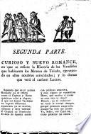 Curioso y nuevo Romance, en que se refiere la Historia de los Vandidos, que habitaron en los montes de Toledo, etc