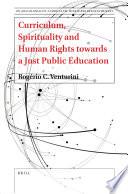 Curriculum, Spirituality and Human Rights towards a Just Public Education