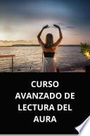 CURSO AVANZADO DE LECTURA DEL AURA