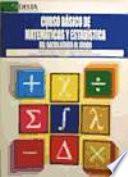 Curso Básico de Matemáticas y Estadísticas