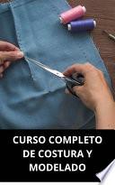 CURSO COMPLETO DE COSTURA Y MODELADO