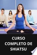 CURSO COMPLETO DE SHIATSU