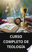 CURSO COMPLETO DE TEOLOGÍA