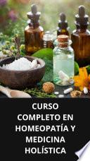 CURSO COMPLETO EN HOMEOPATÍA Y MEDICINA HOLÍSTICA