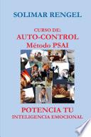 CURSO DE AUTO-CONTROL - MÉTODO PSAI- POTENCIA TU INTELIGENCIA EMOCIONAL