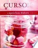 Curso de cocina: caprichos dulces