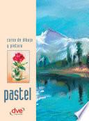 Curso de dibujo y pintura. Pastel