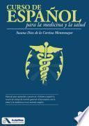 Curso de Español para la Medicina y la Salud