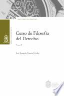 Curso de Filosofía del Derecho. Tomo II