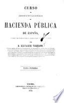 Curso de instituciones de hacienda pública de España