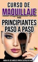 CURSO DE MAQUILLAJE PARA PRINCIPIANTES PASO A PASO