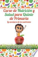 Curso De Nutrición Y Salud Para Quinto De Primaria