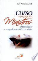 CURSO DE PREPARACIÓN PARA MINISTROS EXTRAORDINARIOS DE LA SAGRADA COMUNIÓN