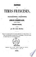 Curso de temas franceses, ó gramática práctica