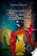 Curso de velas, usos y significados