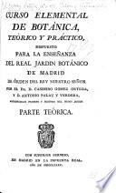 Curso elemental de botánica, téorico y práctico