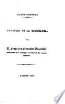 Curso elemental de instruccion de sordo-mudos ... Parte primera. Historia, teoria, y programa de la enseñanza, por Don J. M. Ballesteros ... Parte segunda. Práctica de la enseñanza, por Don Francisco Fernandez Villabrille