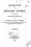 Curso histórico-filosófico de la legislación española