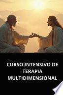 CURSO INTENSIVO DE TERAPIA MULTIDIMENSIONAL
