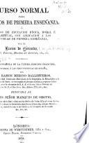Curso normal para maestros de primera enseñanza; ó, Preceptos de educacion física