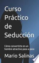 Curso Práctico de Seducción