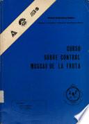 Curso sobre control moscas de la fruta