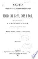 Curso teórico-práctico, sinoptico-bibliográfico de Derecho Civil español, común y foral