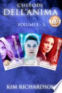 Custodi dell’Anima volumi 1 - 3