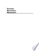Customer Relationship Management: A Step