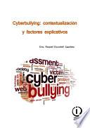 Cyberbullying: contextualización y factores explicativos