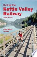 Cycling the Kettle Valley Railway