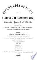 Cyclopædia of India and of Eastern and Southern Asia, Commercial, Industrial and Scientific