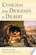 Cynicism from Diogenes to Dilbert