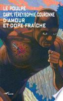 D'Amour et Dope fraîche