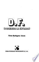 D. F. (prohibida la entrada)