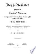 Dagh-register gehouden int Casteel Batavia vant passerende daer ter plaetse als over geheel Nederlandts-India