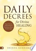 Daily Decrees for Divine Healing