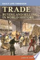 Daily Life through Trade