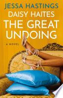 Daisy Haites: The Great Undoing